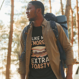 I Like My S'Mores Extra Toasty T-Shirt