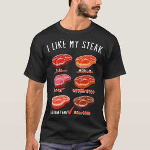 I Like My Steak Medium Rare T-Shirt