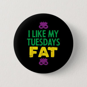 I Like My Tuesdays Fat Jester Mask Funny Mardi Gra Button