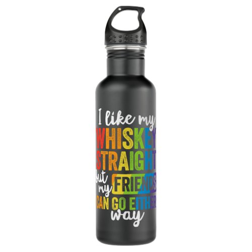 I Like My Whiskey Straight T Shirt LGBT Pride Gay  Stainless Steel Water Bottle