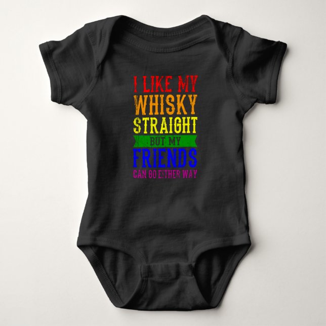 I LIKE MY WHISKY STRAIGHT LGBT Pride Month LGBTQ Baby Bodysuit (Front)