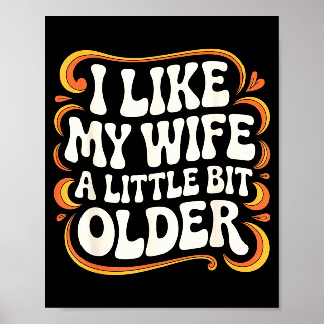 I Like My Wife A Little Bit Older Groovy Marriage  Poster (Front)