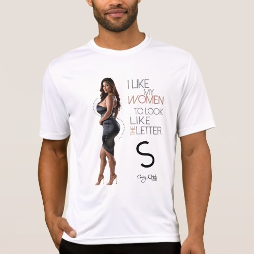 I Like My Women To Look Like The Letter S III T_Shirt