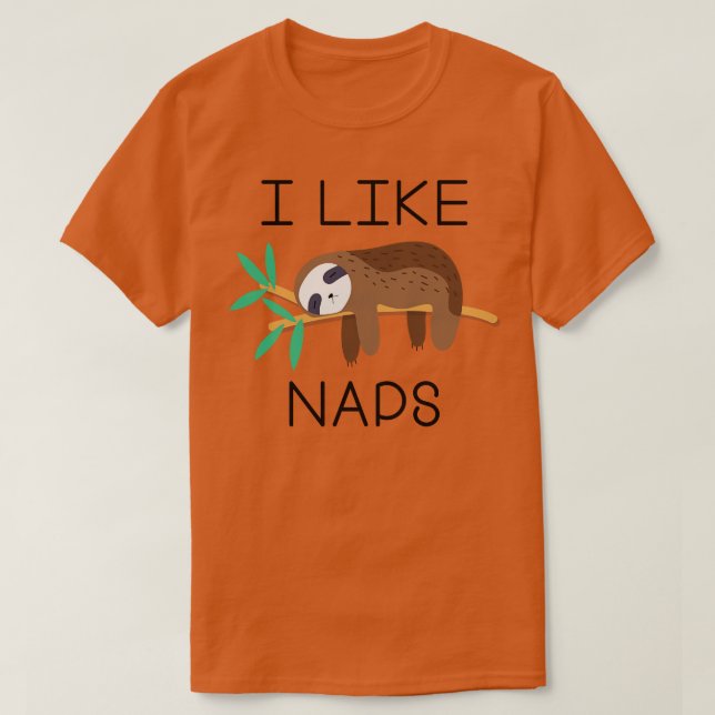 I Like Naps 1 T-Shirt (Design Front)