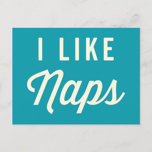 I Like Naps Funny Quote Postcard