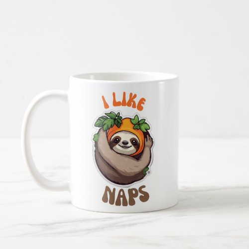 I like naps sloth coffee mug