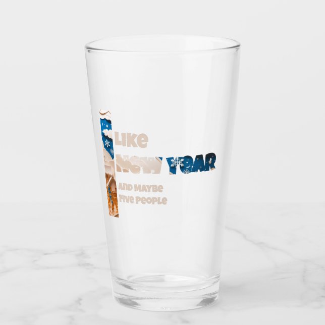I Like New Year and Maybe Glass (Front)
