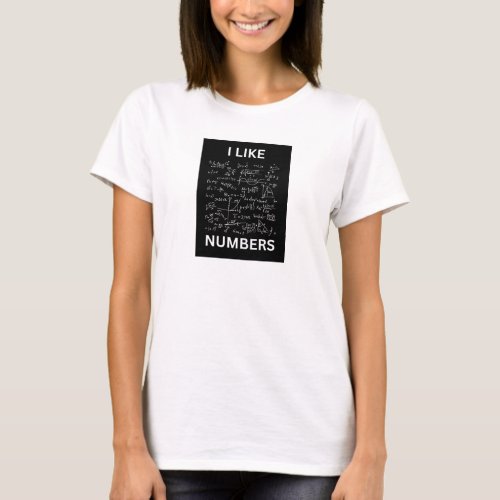 I like numbers T_Shirt