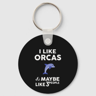 i like orcas and maybe like 3 people aluminum keychain