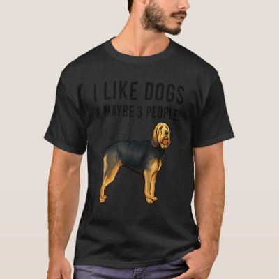 I Like Otterhound Dogs And Maybe 3 People T-Shirt