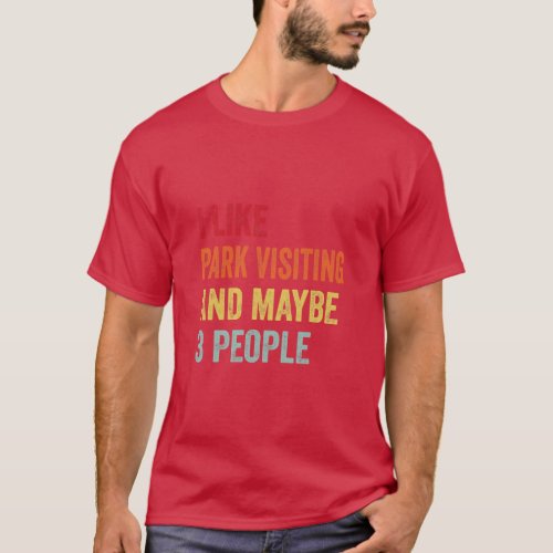 I Like Park visiting Maybe 3 People  T_Shirt