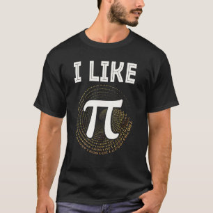 I Like Pi Pi Day Math Lover T-Shirt