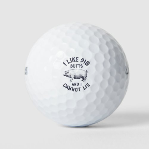 I Like Pig Butts and I Cannot Lie Barbecue Shirt Golf Balls