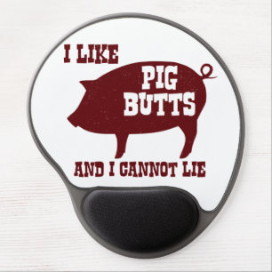 I like Pig Butts and I Cannot Lie BBQ Bacon Gel Mouse Pad