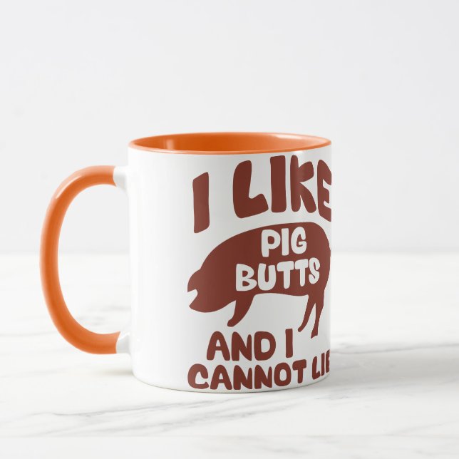 I Like Pig Butts And I Cannot Lie Mug (Left)