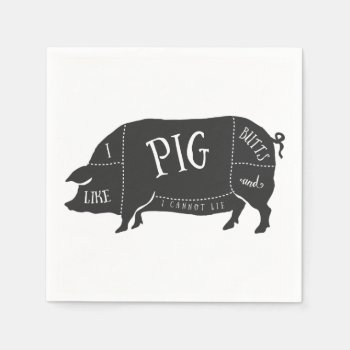 I Like Pig Butts And I Cannot Lie Paper Napkins by GroovyGraphics at Zazzle