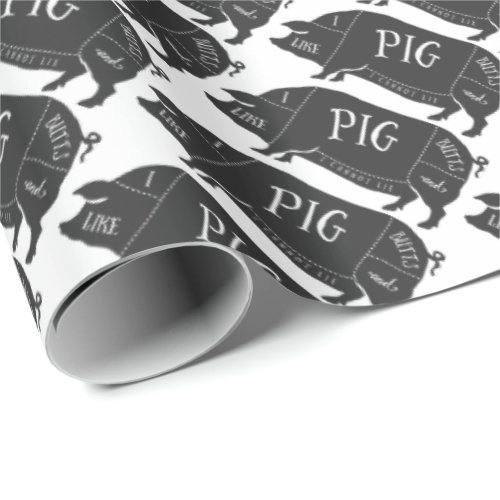 I Like Pig Butts and I Cannot Lie Wrapping Paper