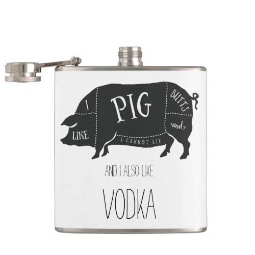 I Like Pig Butts and Vodka Flask