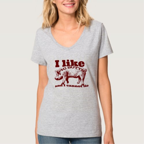 I Like Pig Butts Bacon and All T_Shirt