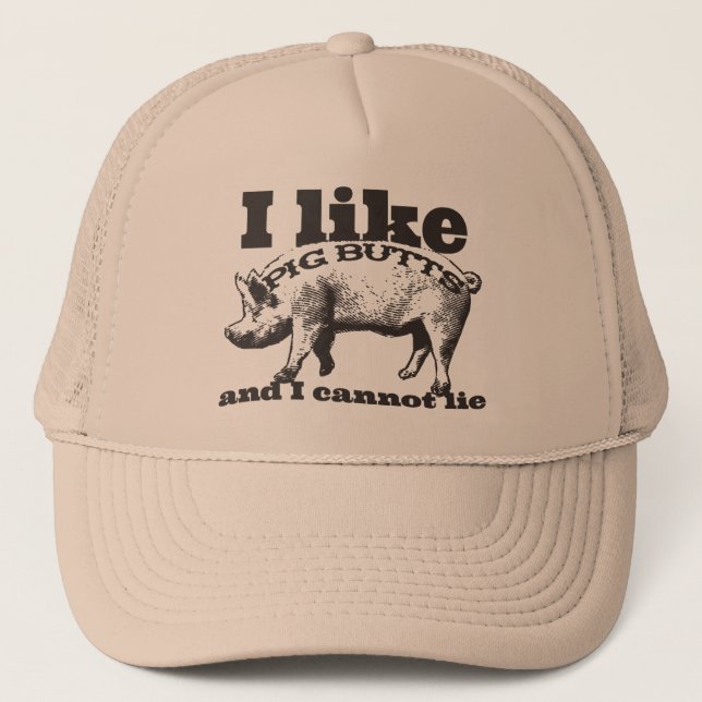 I Like Pig Butts Bacon and All Trucker Hat (Front)