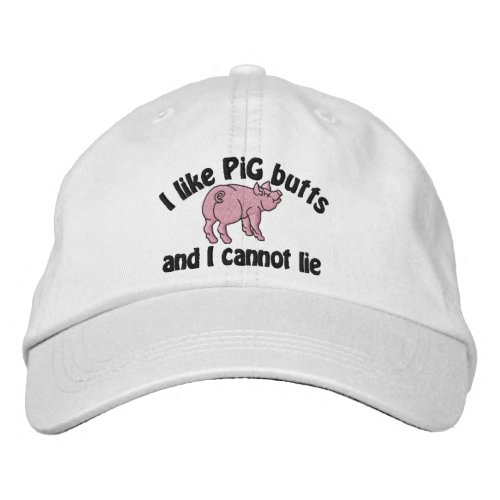 I Like Pig Butts Bacon and This Cute Little Pig Embroidered Baseball Hat