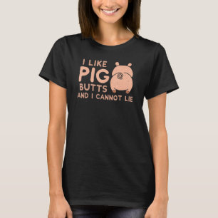 I like PIG Butts  Barbecue T-Shirt