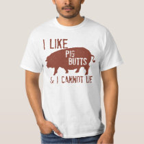 I LIKE PIG BUTTS DISTRESSED T-Shirt