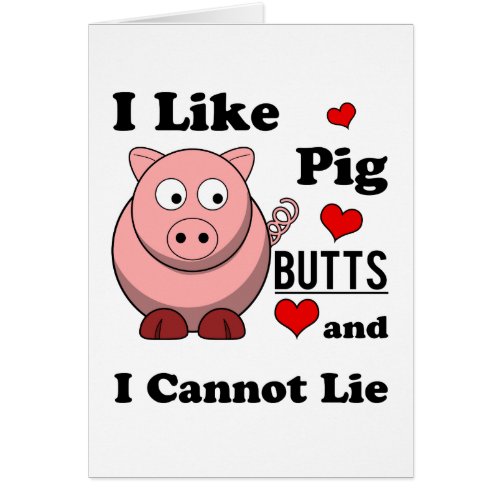 I Like Pig Butts Funny Pork Butt Roast