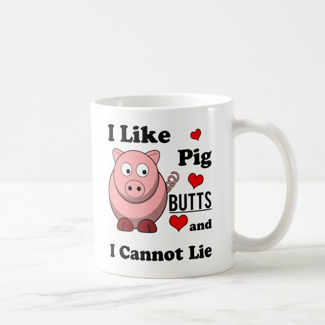 I Like Pig Butts Funny Pork Butt Roast