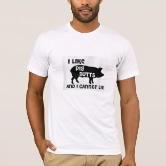 I like pig Butts T-Shirt