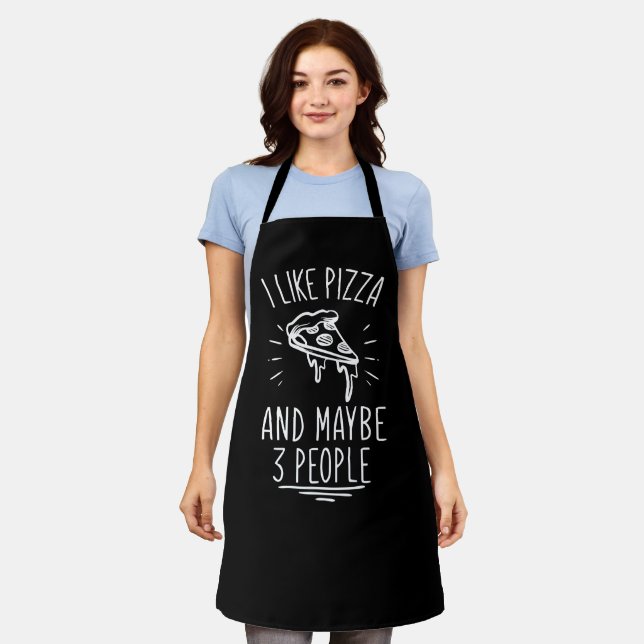 I Like Pizza and Maybe 3 People Funny Apron (Worn)