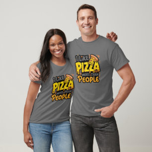 I Like Pizza More Than People Shirt Funny Pizza