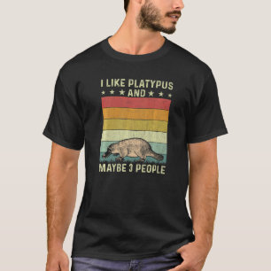 I Like Platypus And Maybe 3 People Retro 60s 70s P T-Shirt