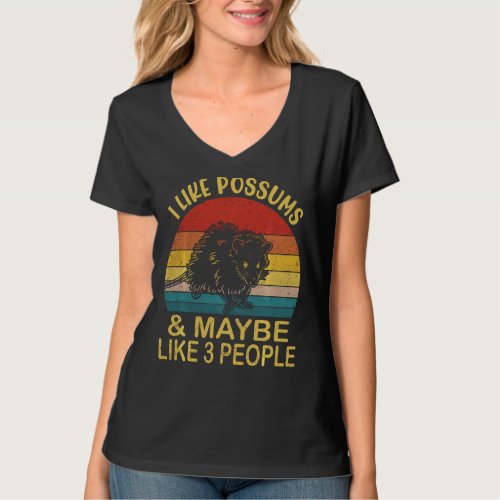 I Like possums And Maybe Like 3 People cute possum T_Shirt