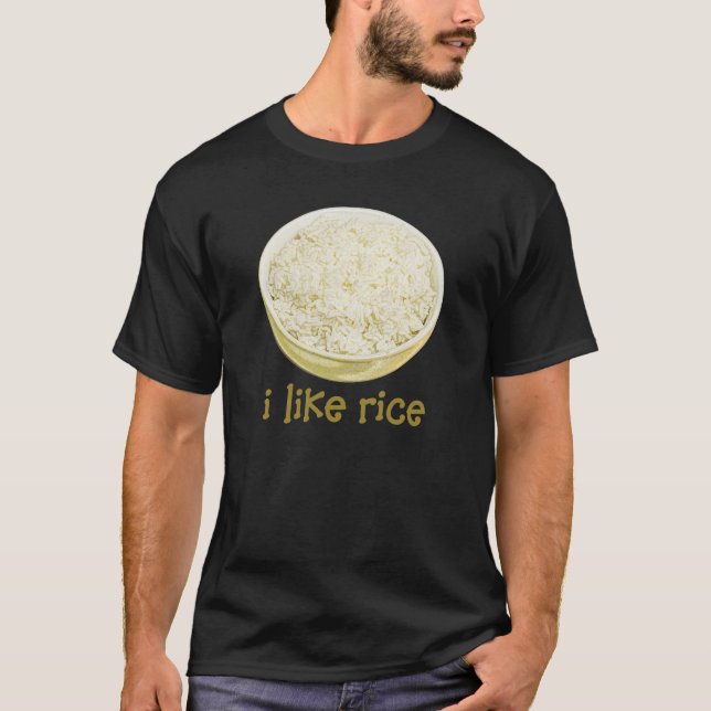 I Like Rice T-Shirt (Front)