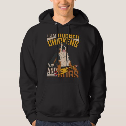 I like rubber chickens and dogs 2Funny Rubber Chic Hoodie
