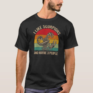 I Like Scorpions And Maybe 3 People Scorpion Graph T-Shirt