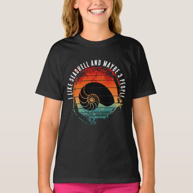 I LIKE SEASHELL AND MAYBE 3 PEOPLE T-Shirt (Front)