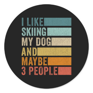 I Like Skiing My Dog And Maybe 3 People Vintage Re Classic Round Sticker