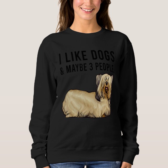 I Like Skye Terrier Dogs And Maybe 3 People Sweatshirt (Front)