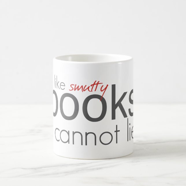 I Like Smutty Books I Cannot Lie Mug (Center)
