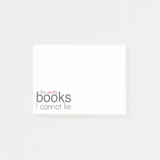 I Like Smutty Books I Cannot Lie Post-It Notes (Front)