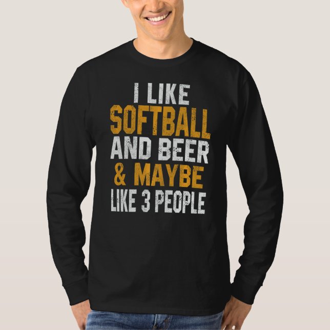 I Like Softball And Beer  Softball Coach Dad Mom   T-Shirt (Front)