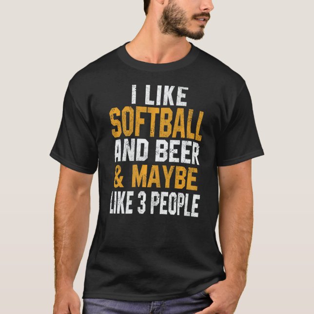 I Like Softball And Beer  Softball Coach Dad Mom   T-Shirt (Front)
