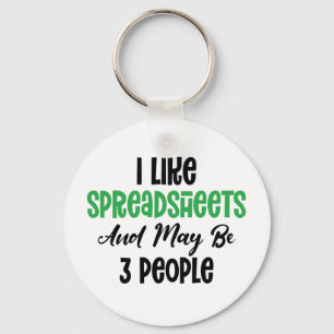 I LIKE SPREADSHEET AND MAY BE 3 PEOPLE KEYCHAIN
