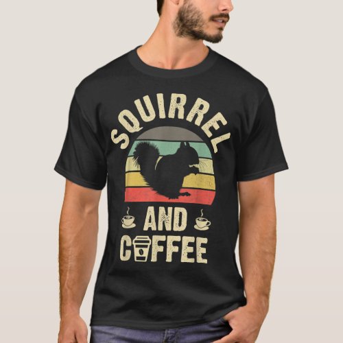 I like Squirrel  Coffee Funny vintage Pet theme l T_Shirt