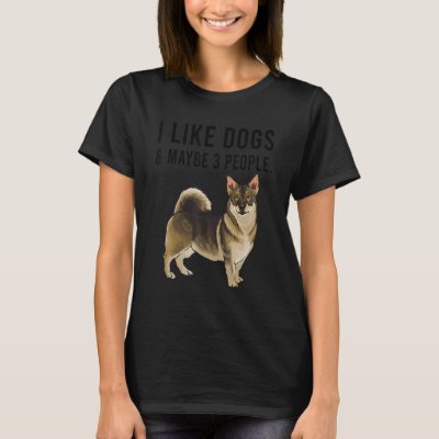 I Like Swedish Vallhund Dogs And Maybe 3 People T-Shirt