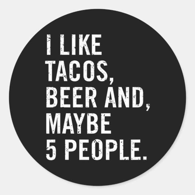I Like Tacos Cinco De Mayo  Classic Round Sticker (Front)