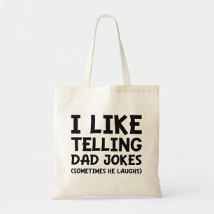 I Like Telling Dad Jokes Tote Bag