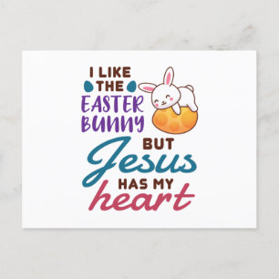 I Like the Easter Bunny But Jesus Has My Heart Postcard